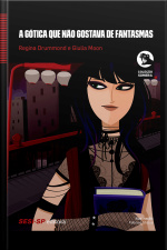 A Gótica Que Não Gostava De Fantasmas