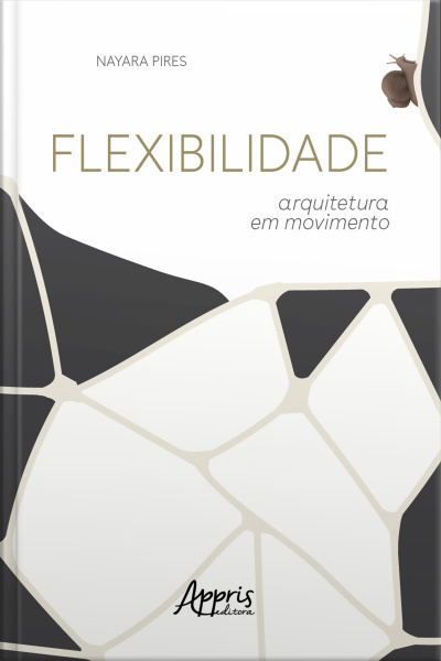 Flexibilidade: Arquitetura Em Movimento
