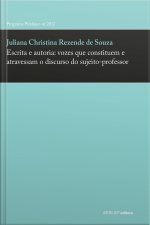 Escrita E Autoria: Vozes Que Constituem E Atravessam O Discurso Do Sujeito-professor