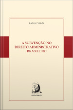 A Subvenção No Direito Administrativo Brasileiro