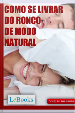 Como Se Livrar Do Ronco De Modo Natural