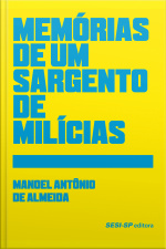 Memórias De Um Sargento De Milícias