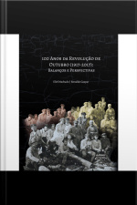 100 Anos Da Revolução De Outubro (1917 – 2017): Balanços E Perspectivas