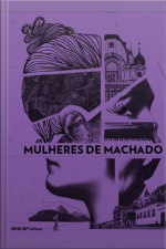 Mulheres De Machado
