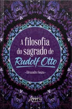 A Filosofia Do Sagrado De Rudolf Otto