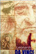 Leonardo Da Vinci - Biografia De Um Gênio