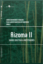 Rizoma Ii: Saúde Coletiva  Instituições