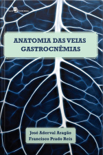 Anatomia Das Veias Gastrocnêmias Em Cadáveres Humanos Adultos