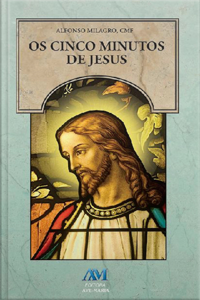 Os Cinco Minutos De Jesus