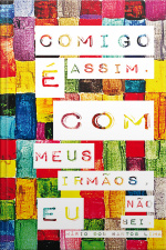 Comigo É Assim. Com Meus Irmãos, Eu Não Sei