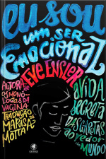 Eu Sou Um Ser Emocional: A Vida Secreta Das Garotas Ao Redor Do Mundo