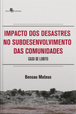 Impacto Dos Desastres No Subdesenvolvimento Das Comunidades: Caso De Lobito
