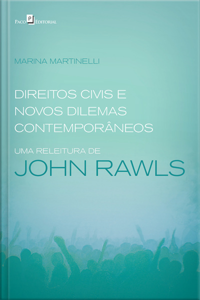 Direitos Civis E Novos Dilemas Contemporâneos: Uma Releitura De John Rawls