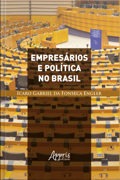 Empresários E Política No Brasil