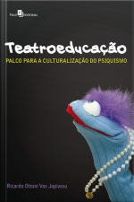 Teatroeducação: Palco Para A Culturalização Do Psiquismo