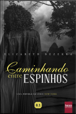 Caminhando Entre Espinhos