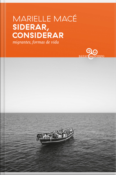 Siderar, Considerar: Migrantes, Formas De Vida