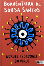A Cruel Pedagogia Do Vírus