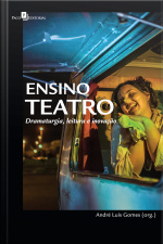 Ensino Teatro: Dramaturgia, Leitura E Inovação