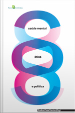 Saúde Mental, Ética E Política: Vidas Dissidentes E Práticas Psicológicas Contra-hegemônicas