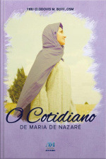 O Cotidiano De Maria De Nazaré