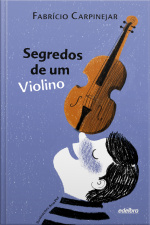Segredos De Um Violino