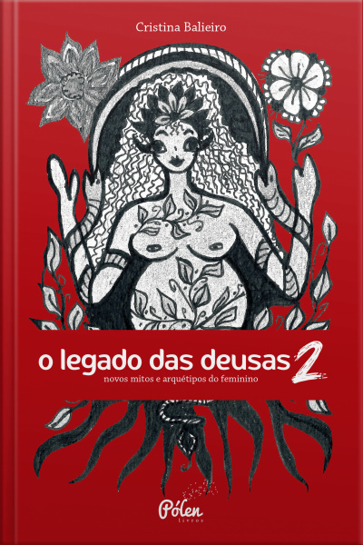 O Legado Das Deusas (com Baralho) Vol 2: Novos Mitos E Arquétipos Do Feminino