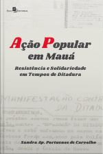 Ação Popular Em Mauá: Resistência E Solidariedade Em Tempos De Ditadura