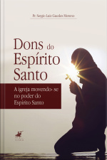 Dons Do Espírito Santo: Dons Espirituais