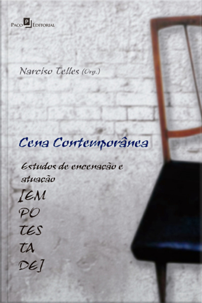 Cena Contemporânea: Estudos De Encenação E Atuação [em Potestade]