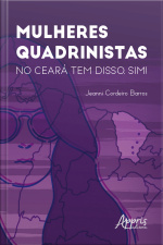 Mulheres Quadrinistas: No Ceará Tem Disso, Sim!