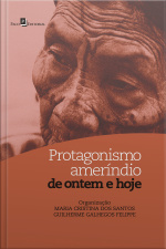 Protagonismo Ameríndio De Ontem E Hoje