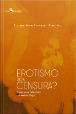 Erotismo Sob Censura?: Censura E Televisão Na Revista Veja