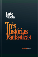 Três Histórias Fantásticas