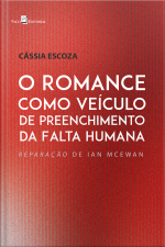 O Romance Como Veículo De Preenchimento Da Falta Humana: Reparação De Ian Mcewan