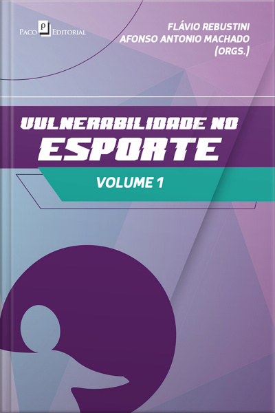Vulnerabilidade No Esporte – Volume 1