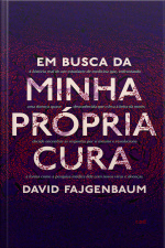 Em Busca Da Minha Própria Cura