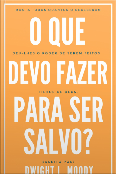 O Que Devo Fazer Para Ser Salvo?