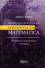 Processos De Ensino E Aprendizagem De Matemática:: Formulações De Professores E Estudantes