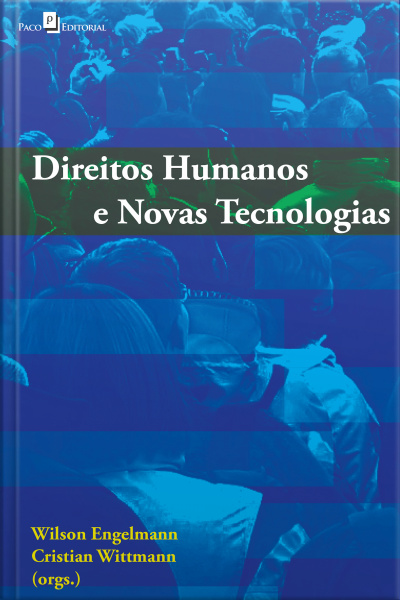 Direitos Humanos E Novas Tecnologias