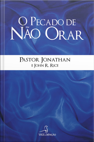 O Pecado De Não Orar