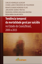 Tendência Temporal Da Mortalidade Geral Por Suicídio No Estado Do Ceará/brasil, 2000 A 2015