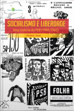 Socialismo E Liberdade: Uma História Do Psb (1945-1965)