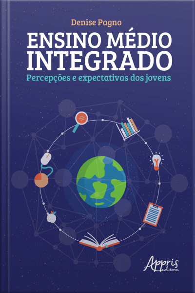 Ensino Médio Integrado, Percepções E Expectativas Dos Jovens