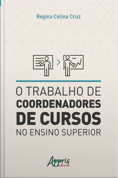 O Trabalho De Coordenadores De Cursos No Ensino Superior
