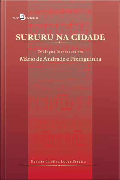 Sururu Na Cidade: Diálogos Interartes Em Mário De Andrade E Pixinguinha
