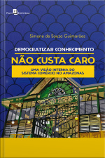 Democratizar Conhecimento Não Custa Caro: Uma Visão Dentro Do Sistemas Do Comércio No Amazonas