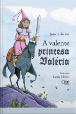 A Valente Princesa Valéria