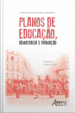 Planos De Educação, Democracia E Formação: Desafios Em Tempos De Crise