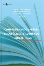 Compartilhando Saberes Psicológicos, Filosóficos E Educacionais